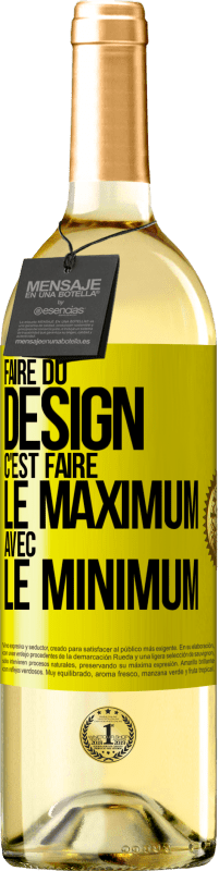 29,95 € Envoi gratuit | Vin blanc Édition WHITE Faire du design c'est faire le maximum avec le minimum Étiquette Jaune. Étiquette personnalisable Vin jeune Récolte 2025 Verdejo