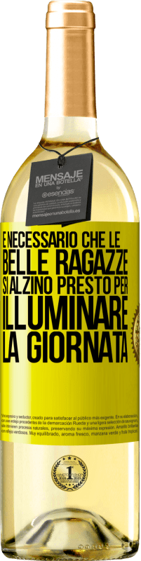 29,95 € Spedizione Gratuita | Vino bianco Edizione WHITE È necessario che le belle ragazze si alzino presto per illuminare la giornata Etichetta Gialla. Etichetta personalizzabile Vino giovane Raccogliere 2025 Verdejo