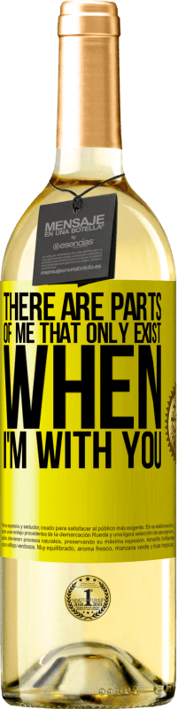 29,95 € 送料無料 | 白ワイン WHITEエディション 私があなたと一緒にいるときにだけ存在する私の部分があります 黄色のラベル. カスタマイズ可能なラベル 若いワイン 収穫 2025 Verdejo
