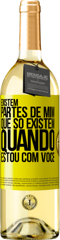 29,95 € | Vinho branco Edição WHITE Existem partes de mim que só existem quando estou com você Etiqueta Amarela. Etiqueta personalizável Vinho jovem Colheita 2024 Verdejo