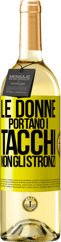 Spedizione Gratuita | Vino bianco Edizione WHITE Le donne portano i tacchi, non gli stronzi Etichetta Gialla. Etichetta personalizzabile Vino giovane Raccogliere 2023 Verdejo