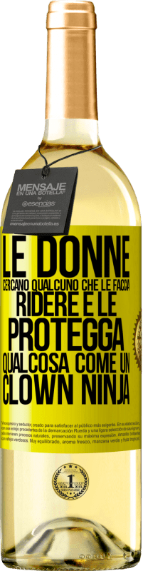 Spedizione Gratuita | Vino bianco Edizione WHITE Le donne cercano qualcuno che le faccia ridere e le protegga, qualcosa come un clown ninja Etichetta Gialla. Etichetta personalizzabile Vino giovane Raccogliere 2023 Verdejo