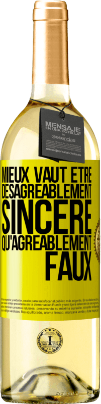 Envoi gratuit | Vin blanc Édition WHITE Mieux vaut être désagréablement sincère qu'agréablement faux Étiquette Jaune. Étiquette personnalisable Vin jeune Récolte 2023 Verdejo