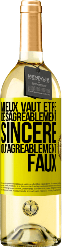 29,95 € | Vin blanc Édition WHITE Mieux vaut être désagréablement sincère qu'agréablement faux Étiquette Jaune. Étiquette personnalisable Vin jeune Récolte 2025 Verdejo