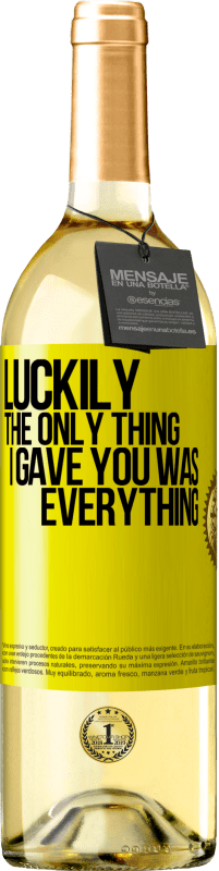 29,95 € 送料無料 | 白ワイン WHITEエディション 幸いなことに、私があなたにあげたのはすべてでした 黄色のラベル. カスタマイズ可能なラベル 若いワイン 収穫 2025 Verdejo