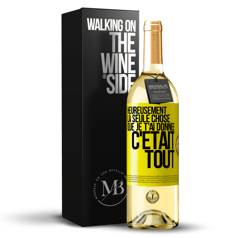 29,95 € Envoi gratuit | Vin blanc Édition WHITE Heureusement, la seule chose que je t'ai donnée c'était tout Étiquette Jaune. Étiquette personnalisable Vin jeune Récolte 2023 Verdejo