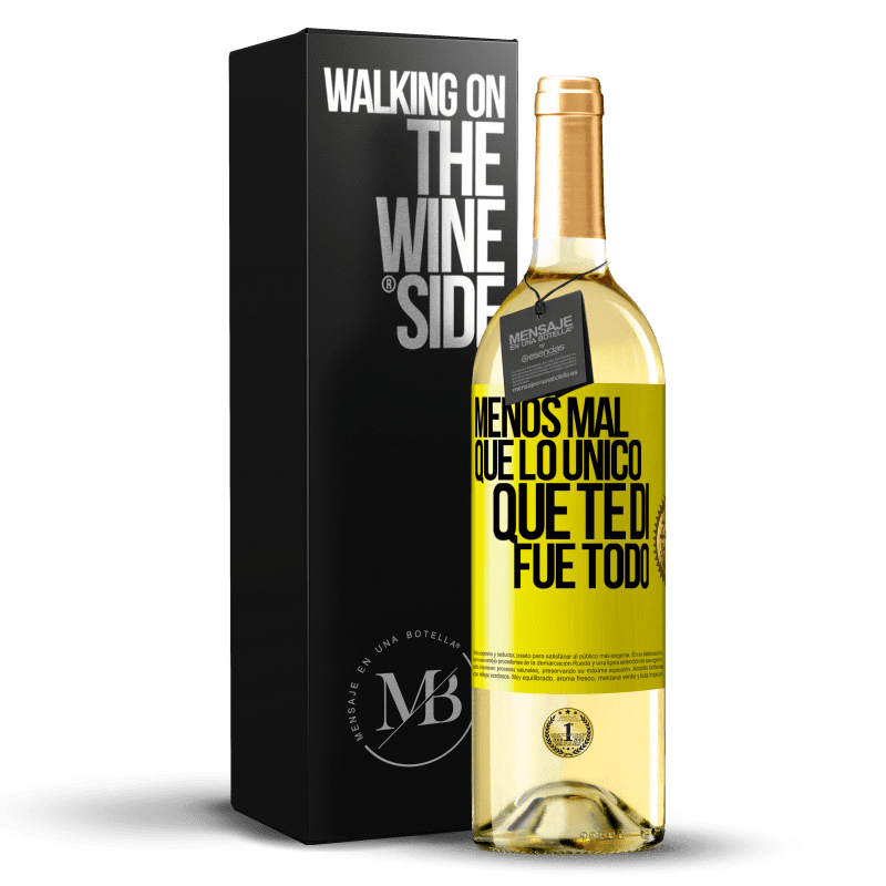 29,95 € Envío gratis | Vino Blanco Edición WHITE Menos mal que lo único que te di fue todo Etiqueta Amarilla. Etiqueta personalizable Vino joven Cosecha 2023 Verdejo