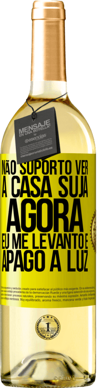 29,95 € | Vinho branco Edição WHITE Não suporto ver a casa suja. Agora eu me levanto e apago a luz Etiqueta Amarela. Etiqueta personalizável Vinho jovem Colheita 2023 Verdejo