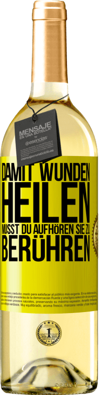 29,95 € | Weißwein WHITE Ausgabe Damit Wunden heilen, musst du aufhören, sie zu berühren Gelbes Etikett. Anpassbares Etikett Junger Wein Ernte 2024 Verdejo