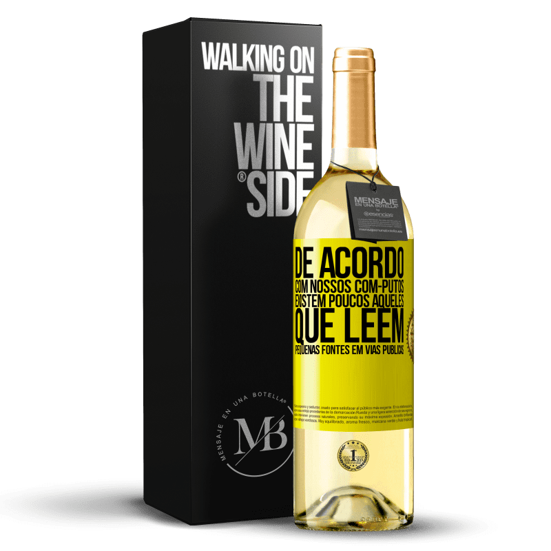 29,95 € Envio grátis | Vinho branco Edição WHITE De acordo com nossos com-PUTOS, existem poucos AQUELES QUE LÊEM pequenas fontes em vias públicas Etiqueta Amarela. Etiqueta personalizável Vinho jovem Colheita 2023 Verdejo