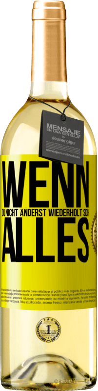 29,95 € Kostenloser Versand | Weißwein WHITE Ausgabe Wenn du nicht änderst, wiederholt sich alles Gelbes Etikett. Anpassbares Etikett Junger Wein Ernte 2024 Verdejo