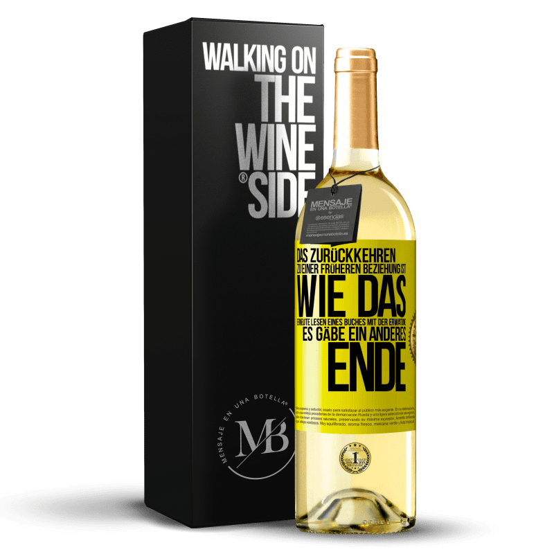 29,95 € Kostenloser Versand | Weißwein WHITE Ausgabe Das Zurückkehren zu einer früheren Beziehung ist, wie das erneute Lesen eines Buches mit der Erwatung, es gäbe ein anderes Ende Gelbes Etikett. Anpassbares Etikett Junger Wein Ernte 2025 Verdejo