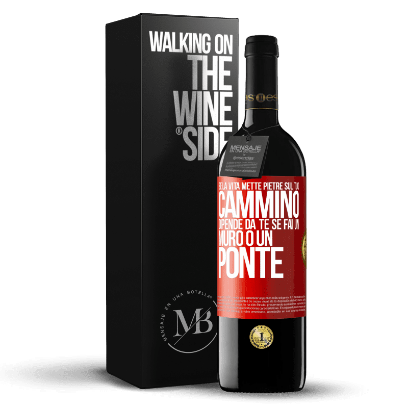 39,95 € Spedizione Gratuita | Vino rosso Edizione RED MBE Riserva Se la vita mette pietre sul tuo cammino, dipende da te se fai un muro o un ponte Etichetta Rossa. Etichetta personalizzabile Riserva 12 Mesi Raccogliere 2014 Tempranillo