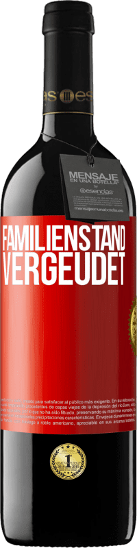 39,95 € | Rotwein RED Ausgabe MBE Reserve Familienstand: vergeudet Rote Markierung. Anpassbares Etikett Reserve 12 Monate Ernte 2016 Tempranillo