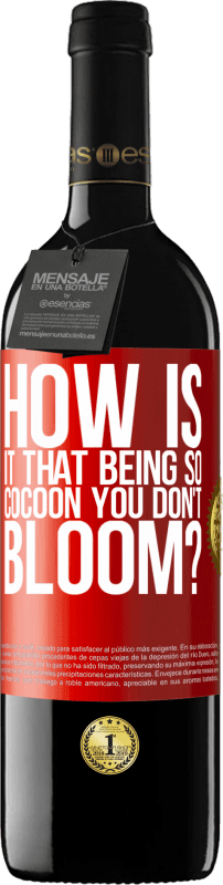 39,95 € Free Shipping | Red Wine RED Edition MBE Reserve how is it that being so cocoon you don't bloom? Red Label. Customizable label Reserve 12 Months Harvest 2016 Tempranillo