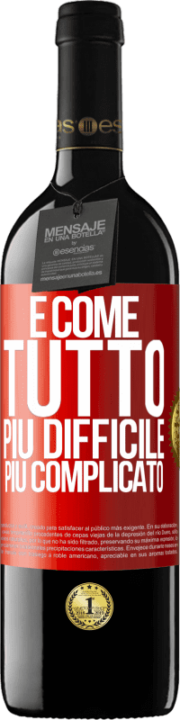 39,95 € | Vino rosso Edizione RED MBE Riserva È come tutto, più difficile, più complicato Etichetta Rossa. Etichetta personalizzabile Riserva 12 Mesi Raccogliere 2015 Tempranillo