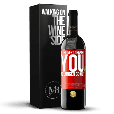 «In the next chapter, you no longer go out» RED Edition MBE Reserve