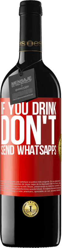 «Если вы пьете, не отправляйте WhatsApps» Издание RED MBE Бронировать