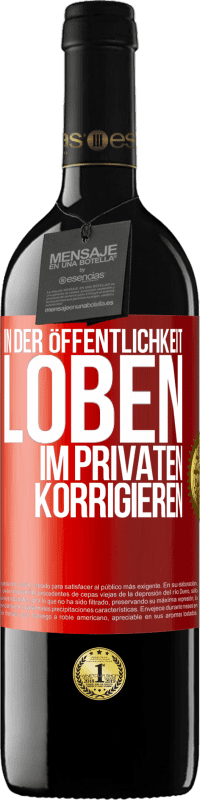 39,95 € Kostenloser Versand | Rotwein RED Ausgabe MBE Reserve In der Öffentlichkeit loben, im Privaten korrigieren Rote Markierung. Anpassbares Etikett Reserve 12 Monate Ernte 2016 Tempranillo