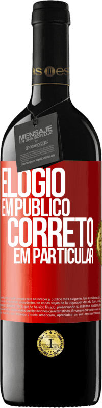 «Elogio em público, correto em particular» Edição RED MBE Reserva