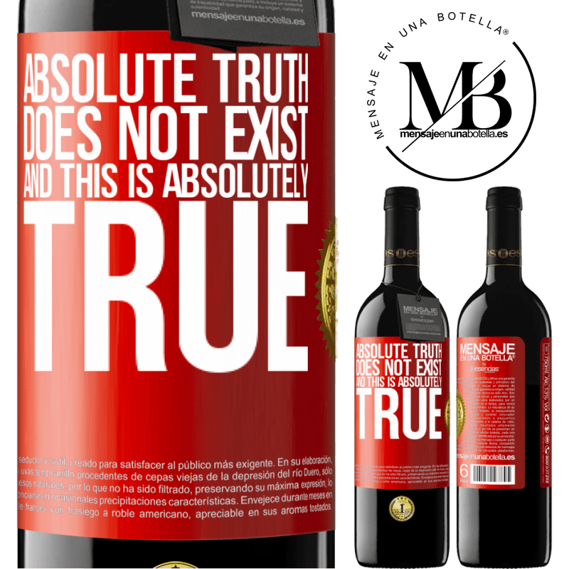 24,95 € Free Shipping | Red Wine RED Edition Crianza 6 Months Absolute truth does not exist ... and this is absolutely true Red Label. Customizable label Aging in oak barrels 6 Months Harvest 2019 Tempranillo