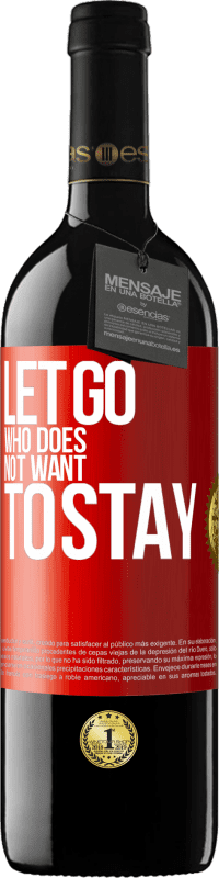 39,95 € Free Shipping | Red Wine RED Edition MBE Reserve Let go who does not want to stay Red Label. Customizable label Reserve 12 Months Harvest 2016 Tempranillo