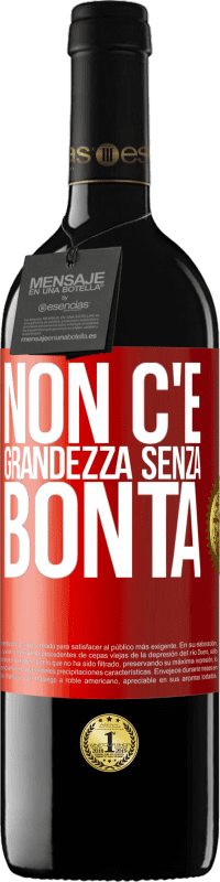 39,95 € | Vino rosso Edizione RED MBE Riserva Non c'è grandezza senza bontà Etichetta Rossa. Etichetta personalizzabile Riserva 12 Mesi Raccogliere 2016 Tempranillo