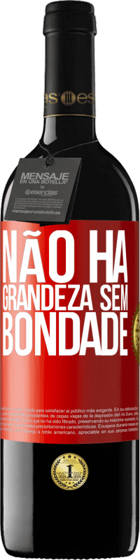 39,95 € | Vinho tinto Edição RED MBE Reserva Não há grandeza sem bondade Etiqueta Vermelha. Etiqueta personalizável Reserva 12 Meses Colheita 2016 Tempranillo