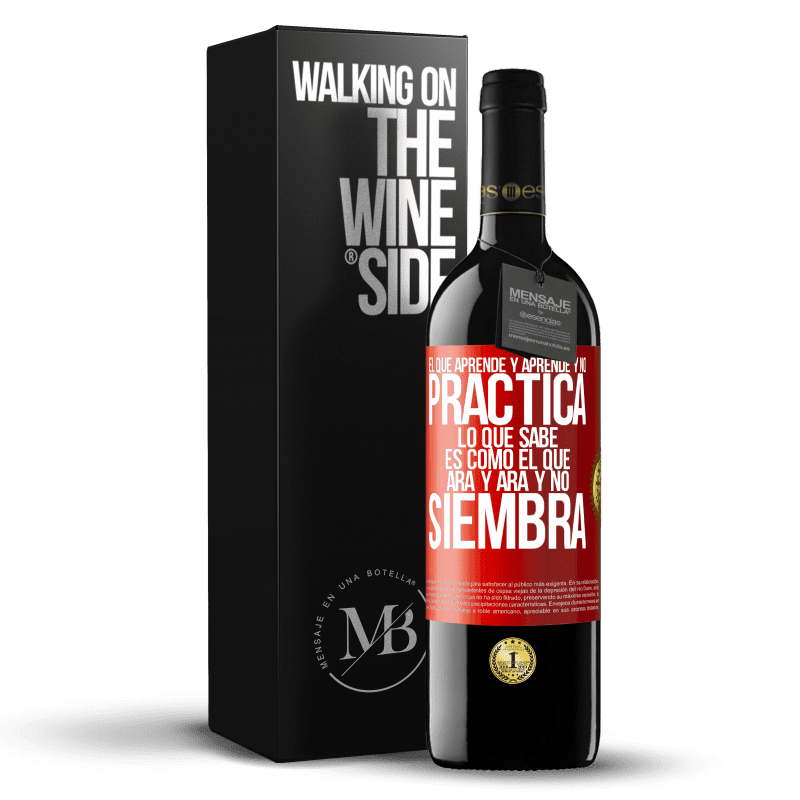 29,95 € Envoi gratuit | Vin rouge Édition RED Crianza 6 Mois Celui qui apprend et apprend et ne pratique pas ce qu'il sait est comme celui qui laboure et laboure et ne sème pas Étiquette Rouge. Étiquette personnalisable Vieillissement en fûts de chêne 6 Mois Récolte 2020 Tempranillo