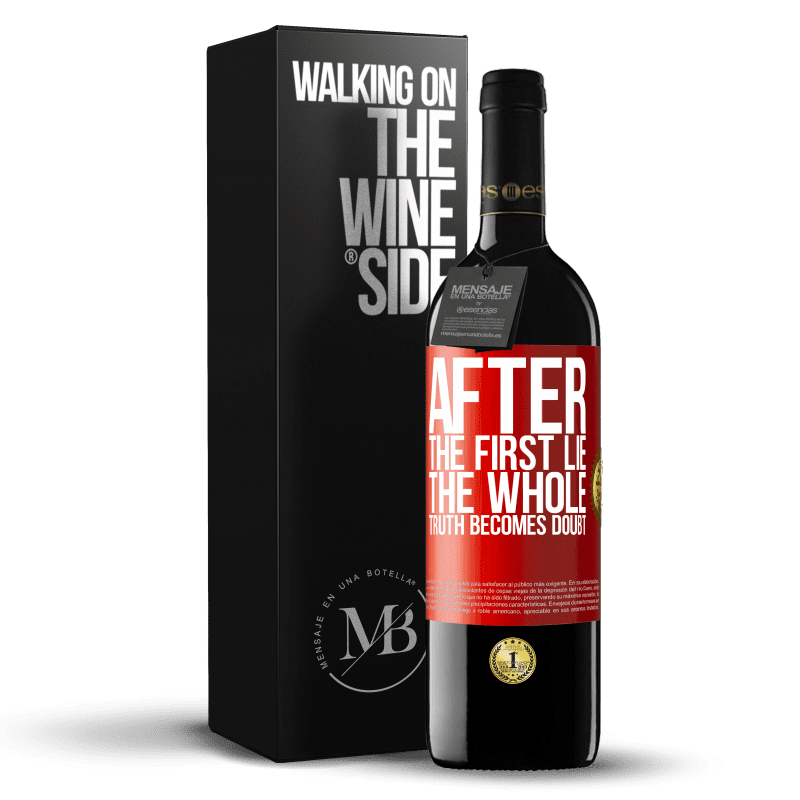 29,95 € Free Shipping | Red Wine RED Edition Crianza 6 Months After the first lie, the whole truth becomes doubt Red Label. Customizable label Aging in oak barrels 6 Months Harvest 2019 Tempranillo