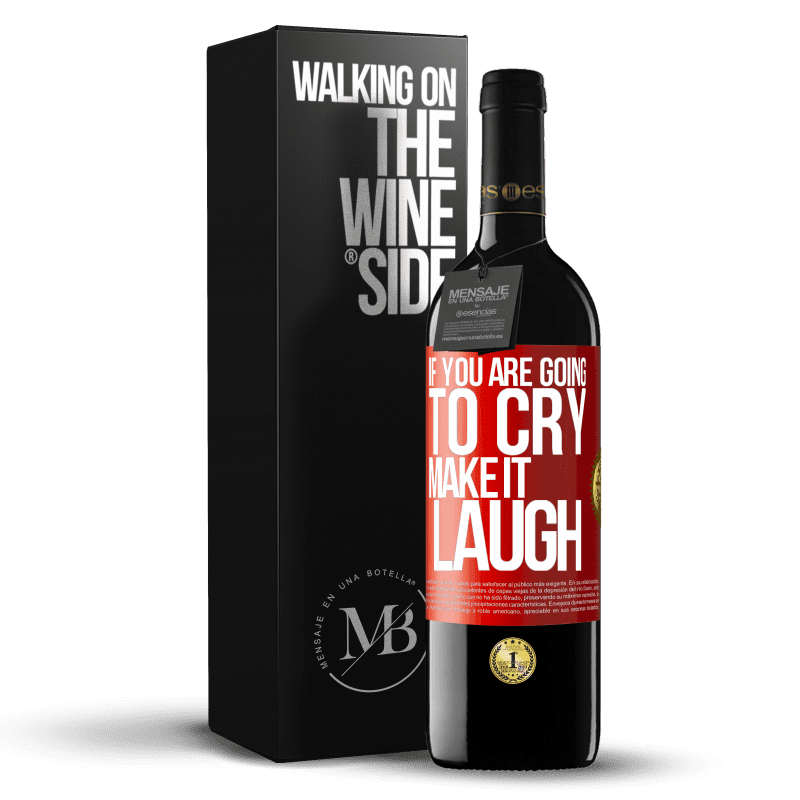 24,95 € Free Shipping | Red Wine RED Edition Crianza 6 Months If you are going to cry, make it laugh Red Label. Customizable label Aging in oak barrels 6 Months Harvest 2019 Tempranillo