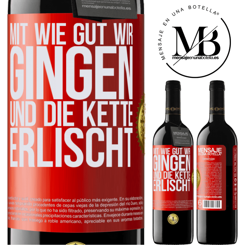 39,95 € Kostenloser Versand | Rotwein RED Ausgabe MBE Reserve Alles ging so gut, und dann fiel die Kette ab Rote Markierung. Anpassbares Etikett Reserve 12 Monate Ernte 2016 Tempranillo