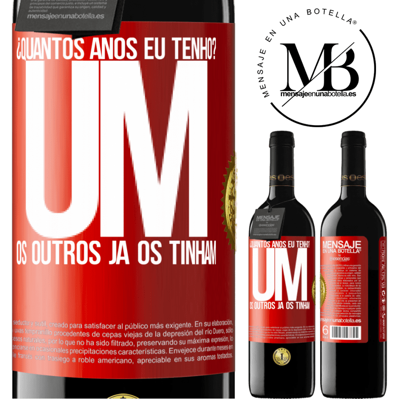 39,95 € Envio grátis | Vinho tinto Edição RED MBE Reserva ¿Quantos anos eu tenho? UM. Os outros já os tinham Etiqueta Vermelha. Etiqueta personalizável Reserva 12 Meses Colheita 2015 Tempranillo