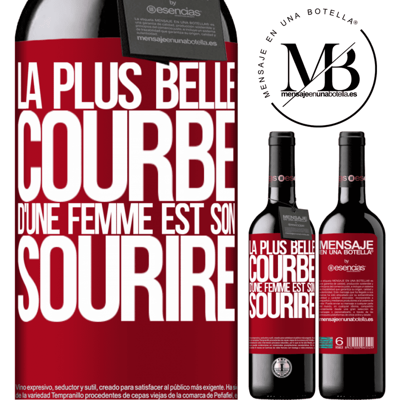 «La plus belle courbe d'une femme est son sourire» Édition RED MBE Réserve