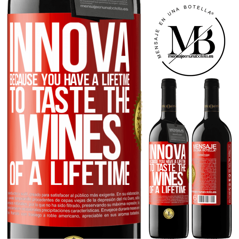 39,95 € Free Shipping | Red Wine RED Edition MBE Reserve Innova, because you have a lifetime to taste the wines of a lifetime Red Label. Customizable label Reserve 12 Months Harvest 2016 Tempranillo