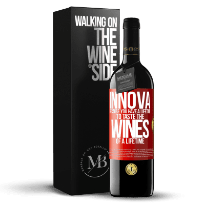«Innova、一生のワインを味わう一生があるから» REDエディション MBE 予約する