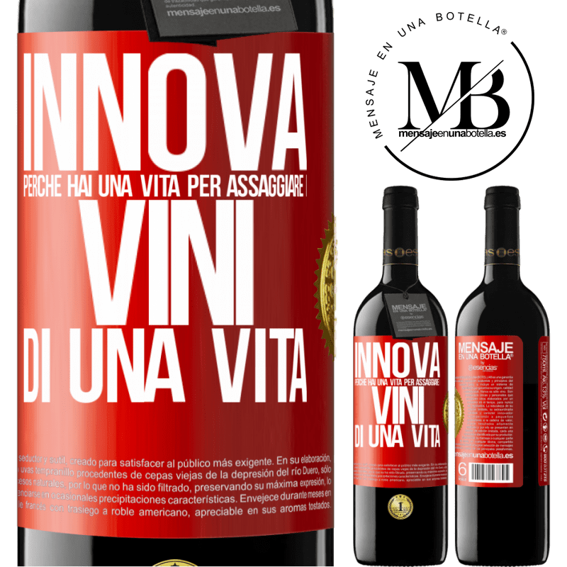 39,95 € Spedizione Gratuita | Vino rosso Edizione RED MBE Riserva Innova, perché hai una vita per assaggiare i vini di una vita Etichetta Rossa. Etichetta personalizzabile Riserva 12 Mesi Raccogliere 2014 Tempranillo