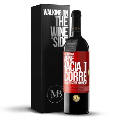 «Si la montaña viene hacia ti... ¡Corre! Es un desprendimiento» Edición RED MBE Reserva