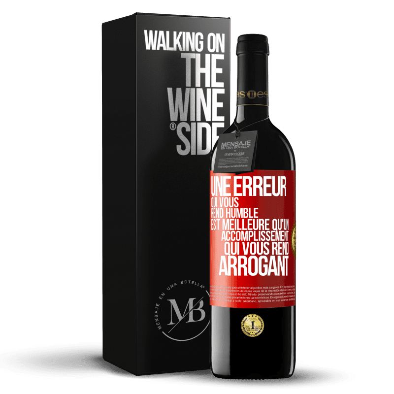 39,95 € Envoi gratuit | Vin rouge Édition RED MBE Réserve Une erreur qui vous rend humble est meilleure qu'un accomplissement qui vous rend arrogant Étiquette Rouge. Étiquette personnalisable Réserve 12 Mois Récolte 2015 Tempranillo