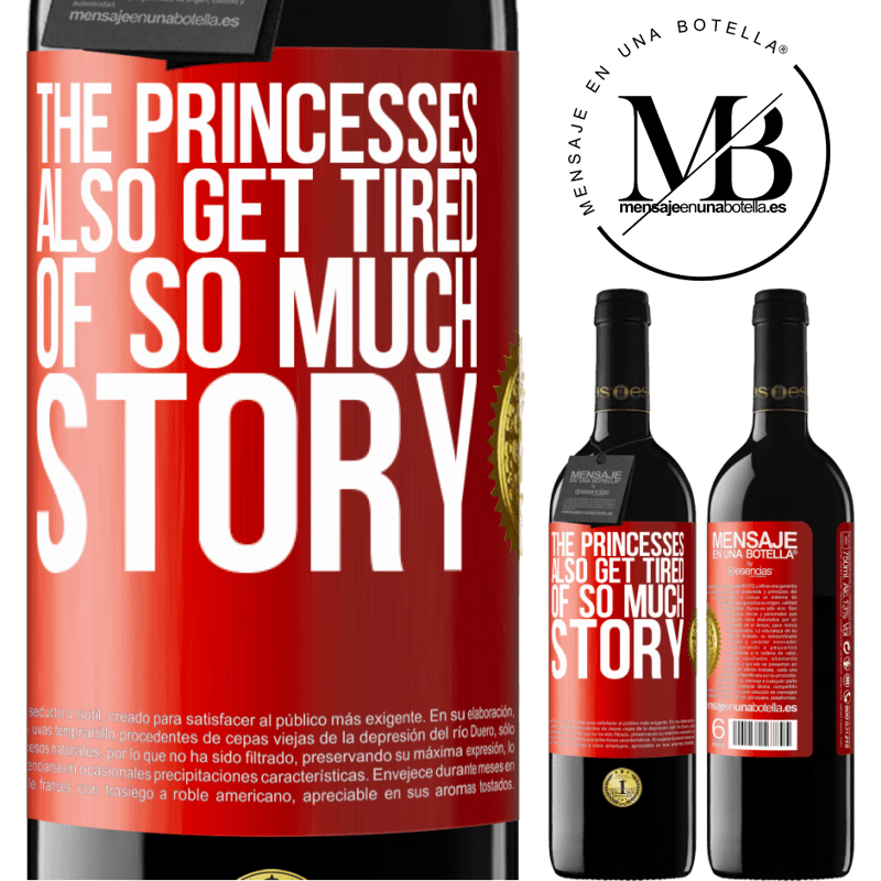 24,95 € Free Shipping | Red Wine RED Edition Crianza 6 Months The princesses also get tired of so much story Red Label. Customizable label Aging in oak barrels 6 Months Harvest 2019 Tempranillo