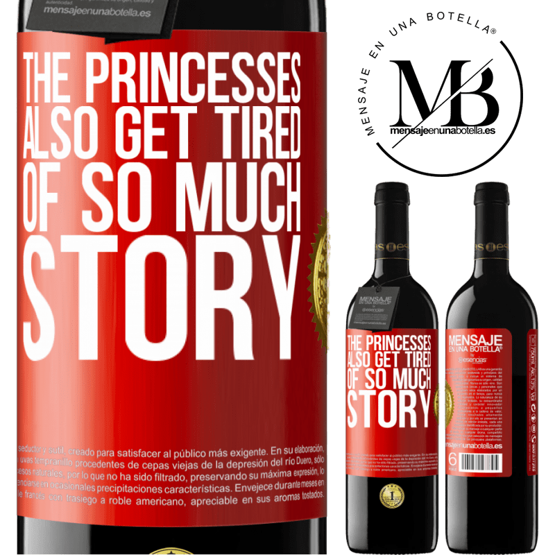 39,95 € Free Shipping | Red Wine RED Edition MBE Reserve The princesses also get tired of so much story Red Label. Customizable label Reserve 12 Months Harvest 2014 Tempranillo