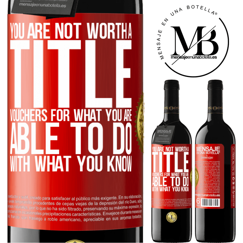 24,95 € Free Shipping | Red Wine RED Edition Crianza 6 Months You are not worth a title. Vouchers for what you are able to do with what you know Red Label. Customizable label Aging in oak barrels 6 Months Harvest 2019 Tempranillo