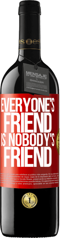 39,95 € 送料無料 | 赤ワイン REDエディション MBE 予約する みんなの友達は誰の友達でもない 赤いタグ. カスタマイズ可能なラベル 予約する 12 月 収穫 2014 Tempranillo