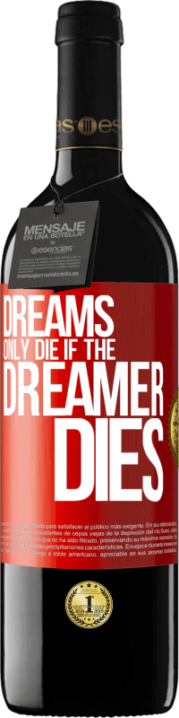 «Сны умирают только в том случае, если умирает мечтатель» Издание RED MBE Бронировать
