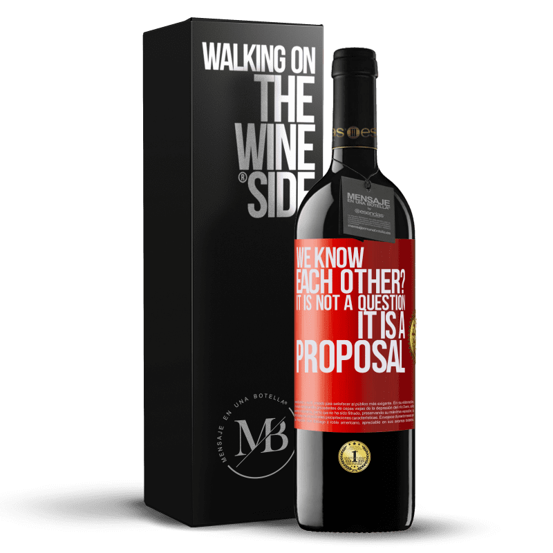 39,95 € Free Shipping | Red Wine RED Edition MBE Reserve We know each other? It is not a question, it is a proposal Red Label. Customizable label Reserve 12 Months Harvest 2013 Tempranillo