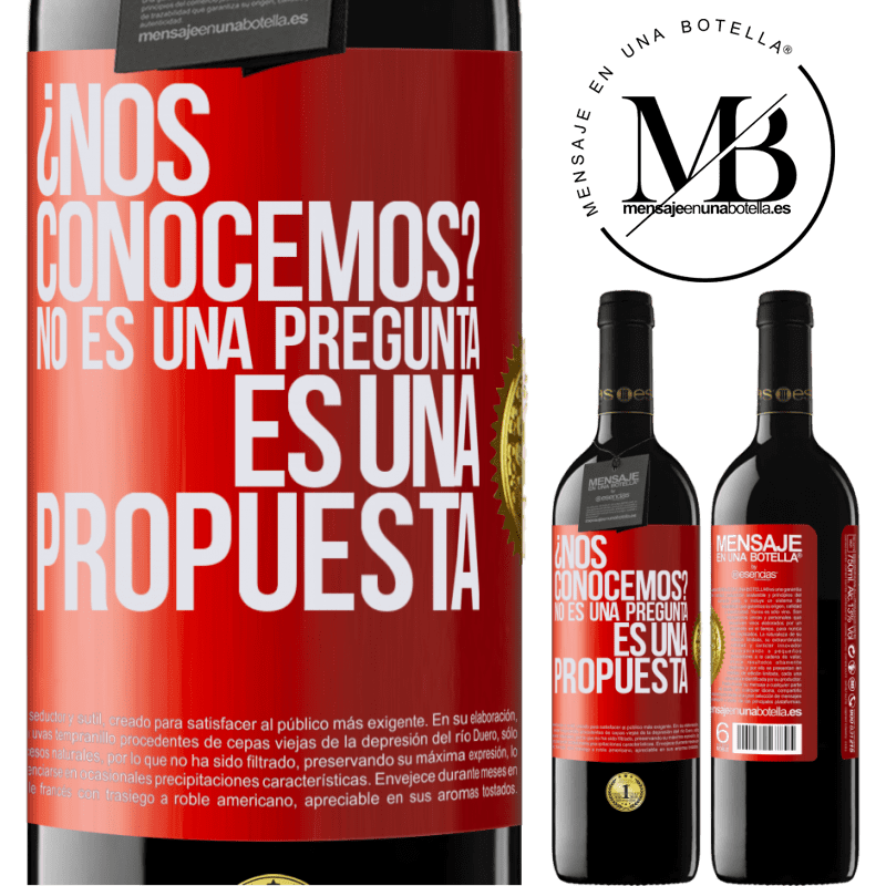 39,95 € Envío gratis | Vino Tinto Edición RED MBE Reserva ¿Nos conocemos? No es una pregunta, es una propuesta Etiqueta Roja. Etiqueta personalizable Reserva 12 Meses Cosecha 2015 Tempranillo