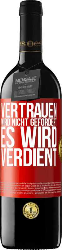 39,95 € | Rotwein RED Ausgabe MBE Reserve Vertrauen wird nicht gefordert, es wird verdient Rote Markierung. Anpassbares Etikett Reserve 12 Monate Ernte 2015 Tempranillo