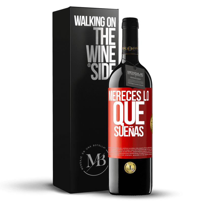 39,95 € Envío gratis | Vino Tinto Edición RED MBE Reserva Mereces lo que sueñas Etiqueta Roja. Etiqueta personalizable Reserva 12 Meses Cosecha 2015 Tempranillo