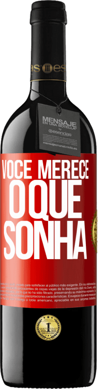 «Você merece o que sonha» Edição RED MBE Reserva
