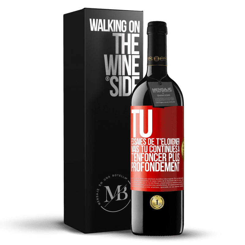 39,95 € Envoi gratuit | Vin rouge Édition RED MBE Réserve Tu essaies de t'éloigner mais tu continues à t'enfoncer plus profondément Étiquette Rouge. Étiquette personnalisable Réserve 12 Mois Récolte 2015 Tempranillo